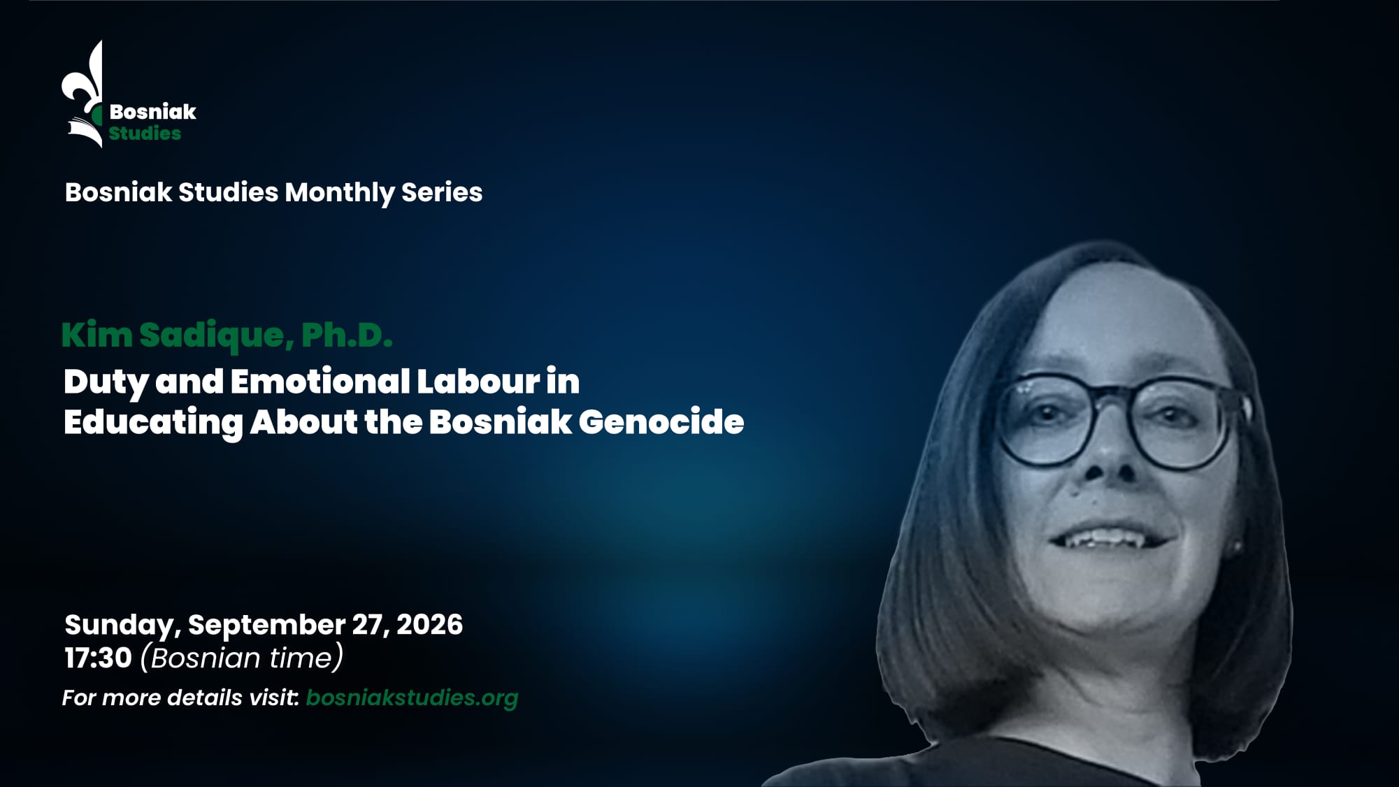 Duty and Emotional Labour in Educating about the Bosniak Genocide - Kim Sadique, Ph.D. 